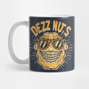 The Coll of Deez Nuts! Mug